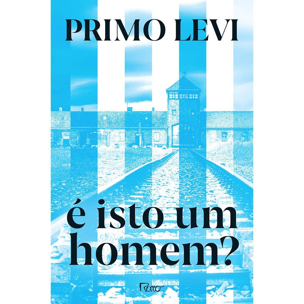 Imagem: Livro É isto um homem?, Primo Levi