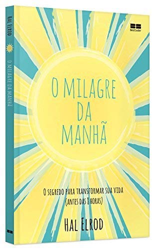 Imagem: Livro O Milagre da Manhã, Hal Elrod