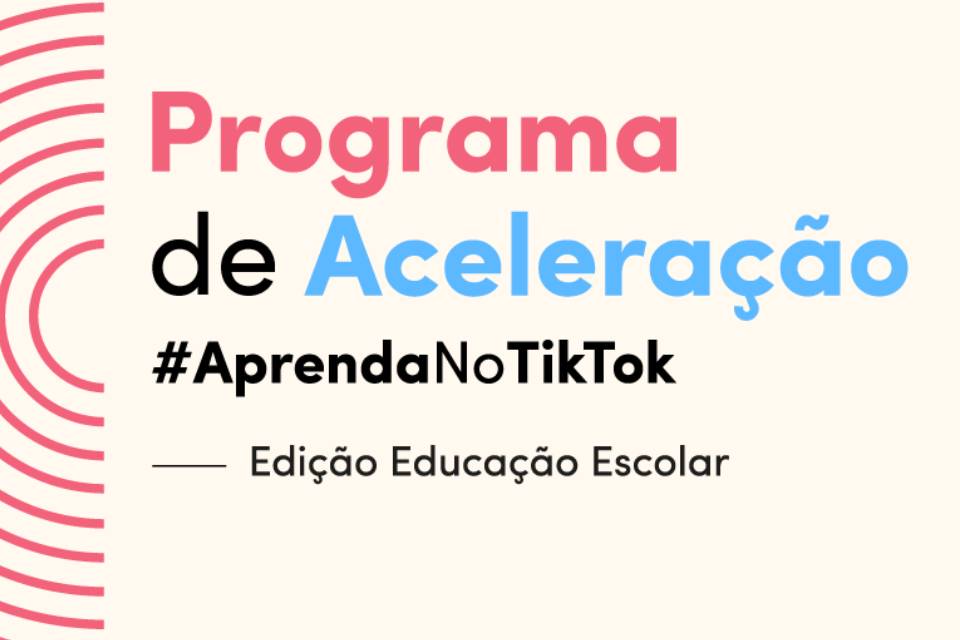 TikTok lança programa para apoiar conteúdo educativo no Brasil