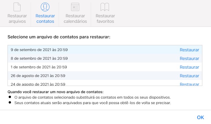A lista mostra todos os últimos backups efetuados na sua conta iCloud. Basta escolher a data na qual você deseja fazer a recuperação