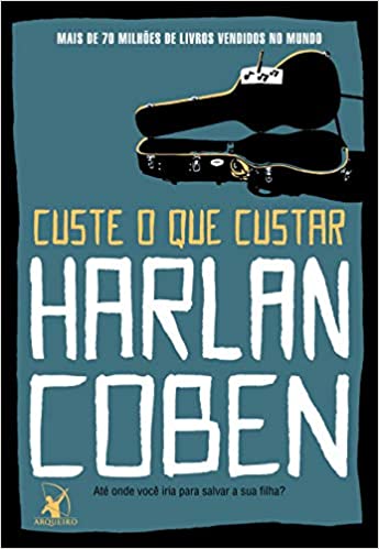 Imagem: Livro Custe o que custar, Harlan Coben