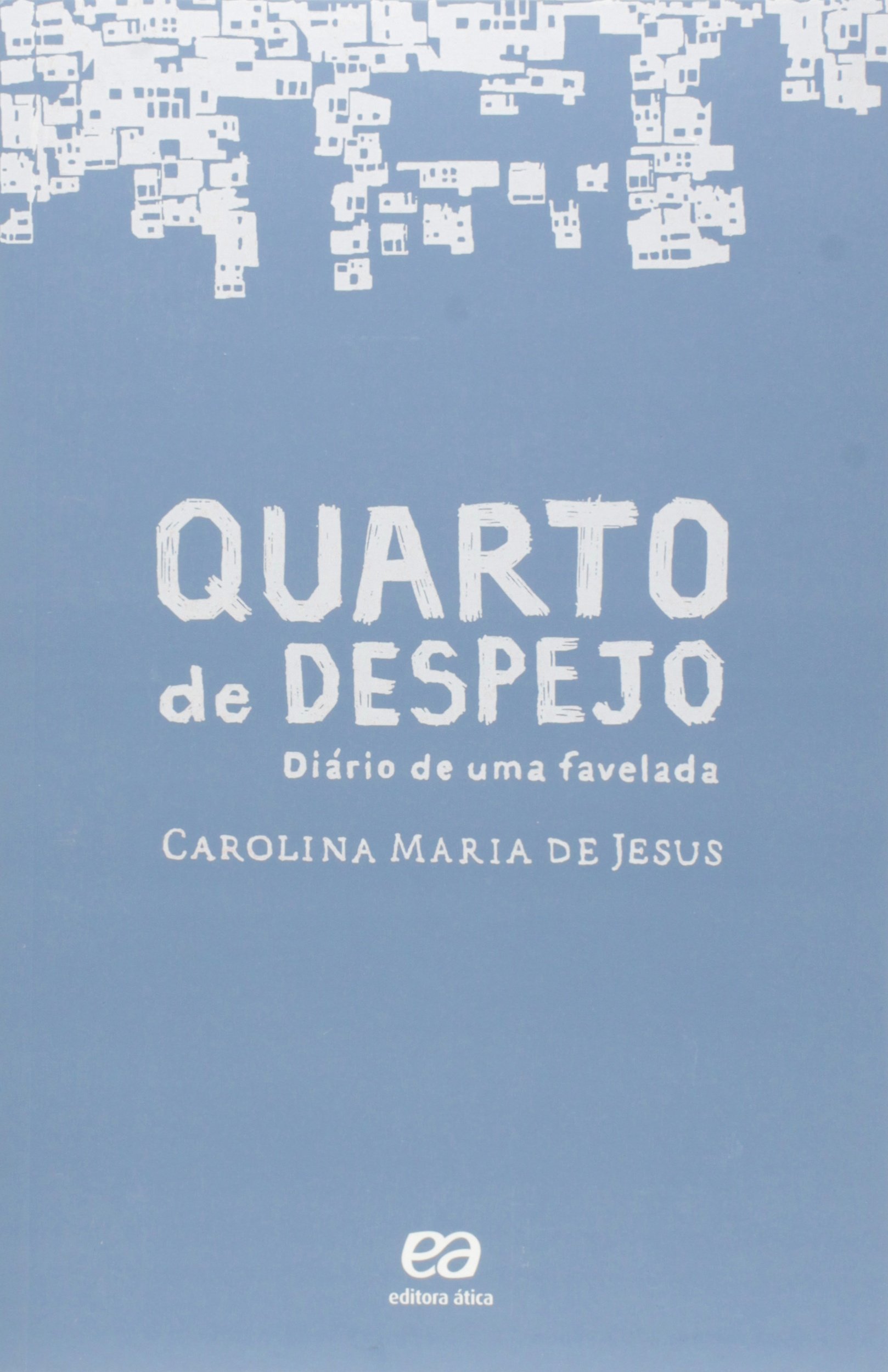 Imagem: Livro Quarto de Despejo, Carolina Maria de Jesus