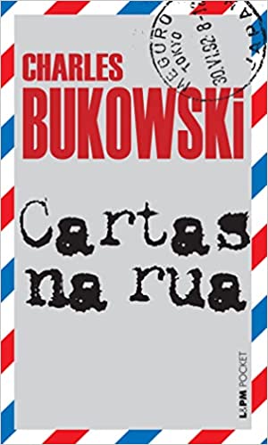 Image: Letters from the Street by Charles Bukowski