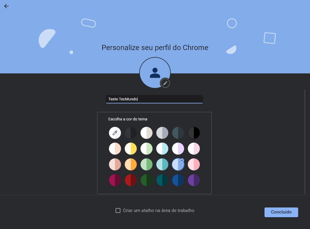 É possível escolher um nome para o seu perfil, o conjunto de cores, e até mesmo criar um ícone separado no desktop do seu PC