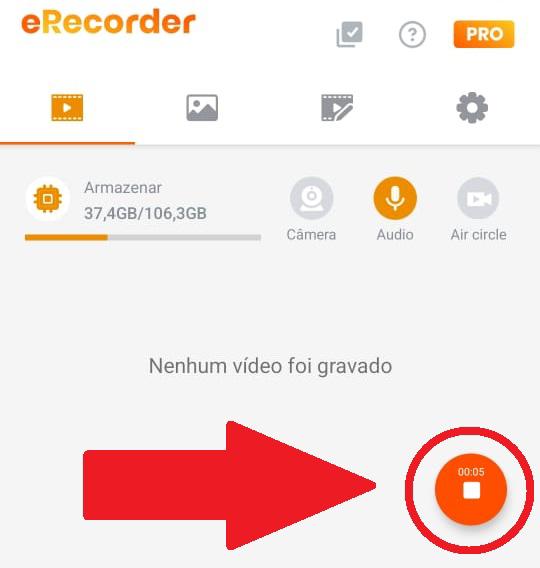 Aperte no botão laranja para começar a gravação