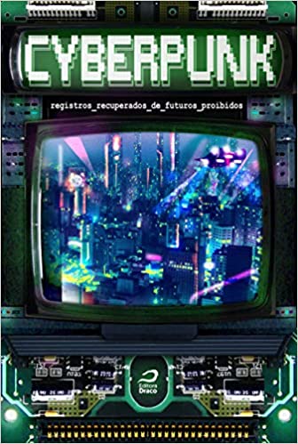 Image: Cyberpunk Book: Forbidden Futures, Recovered Records of Erick Santos and Cirilo S. Lemos
