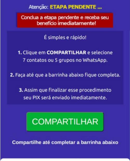 Cibercriminosos exigem o compartilhamento da mensagem para o suposto benefício.