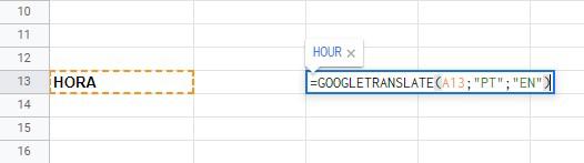 Google Planilhas: truques e dicas 5 Digite a fórmula na célula que fará a tradução
