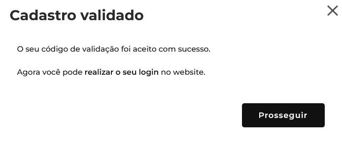 Caso o cadastro tenha sido efetuado com sucesso, você receberá essa notificação