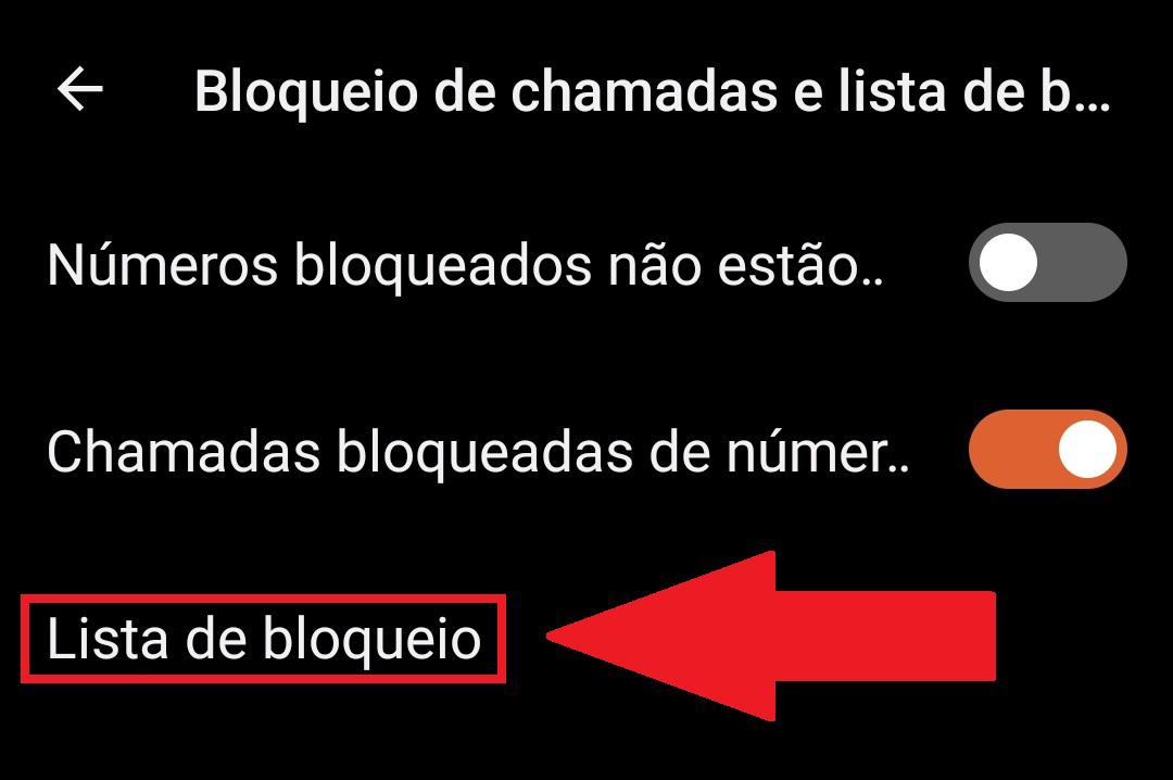 A "Lista de bloqueio" é a última opção da lista