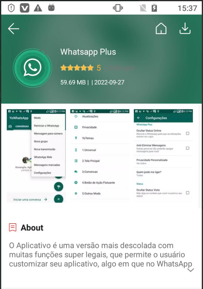 Experts do not recommend using other unofficial apps like WhatsApp Plus.
