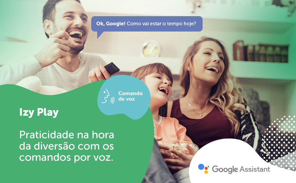 For more user freedom, the IZY Play controller supports Google Assistant.