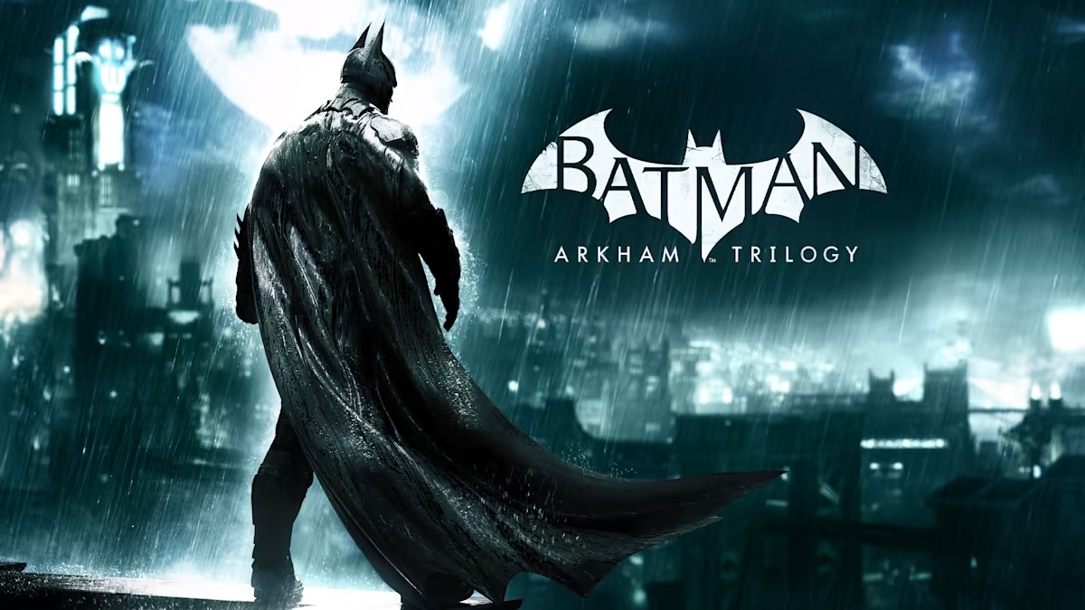 Batman: Arkham Trilogy.