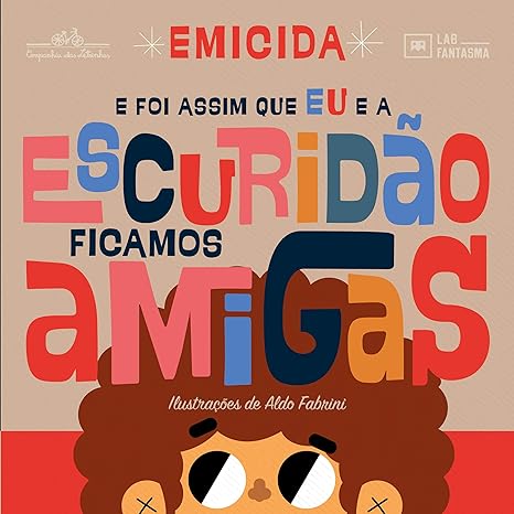 Imagem: Livro E foi assim que eu e a Escuridão ficamos amigas, Emicida