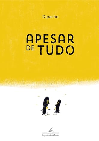 Imagem: Livro Apesar de tudo, Dipacho