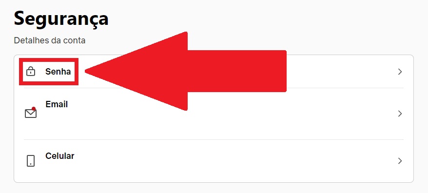 Clique em "Senha" para seguir com o processo de alteração.