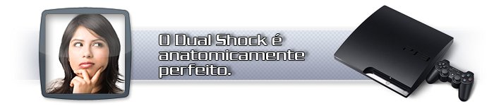 Dual Shock contra o resto.